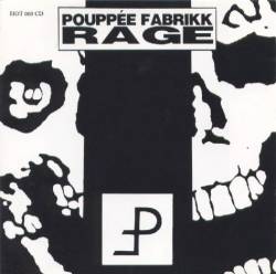 Pouppée Fabrikk : Rage